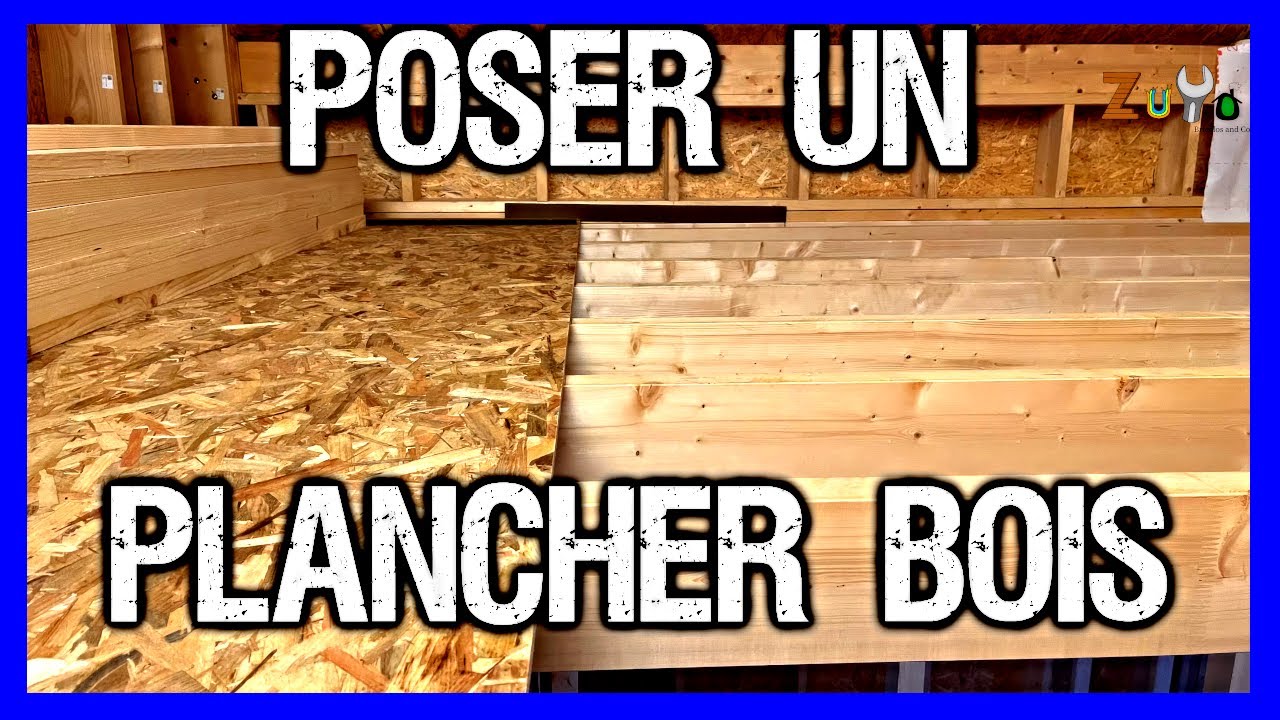 COMMENT POSER UN PLANCHER BOIS EN OSB ? 🏠